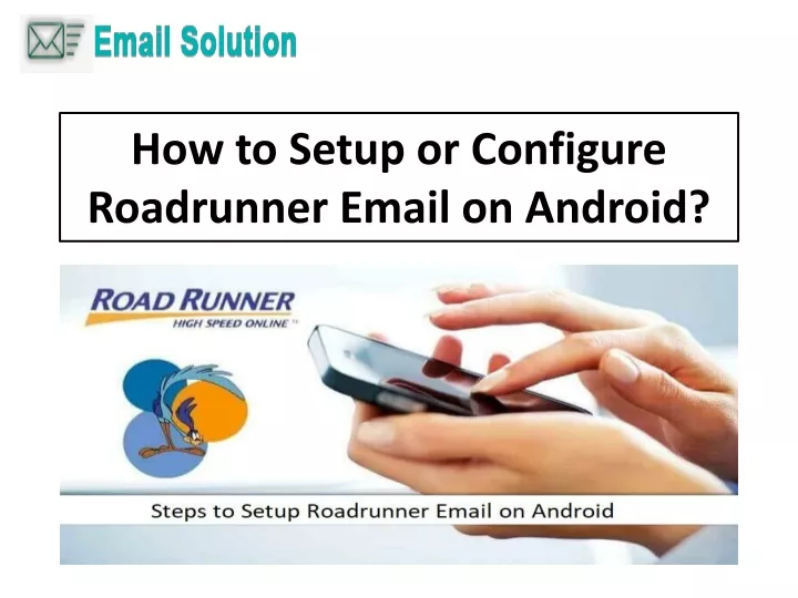 how to setup or configure roadrunner email on android