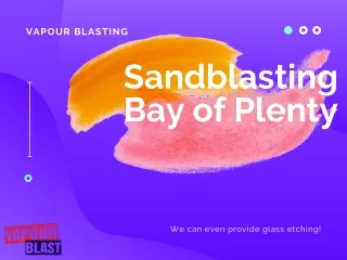 Sandblasting Bay Of Plenty