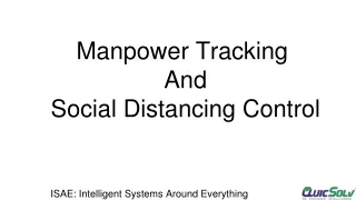 Manpower Tracking and Social Distancing Control