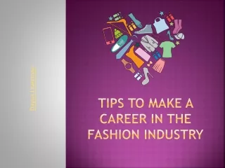 Tips To Make A Career In The Fashion-Dayna Liverman