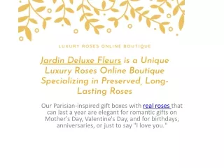 Jardin Deluxe Fleurs is a Unique Luxury Roses