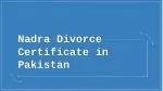 Nadra Divorce Certificate in Pakistan - Legal Divorce Certificate By Nadra
