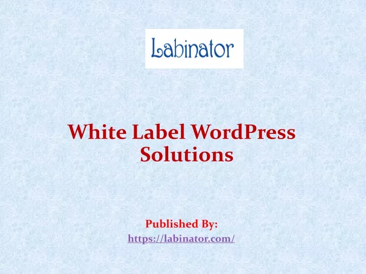 white label wordpress solutions published by https labinator com