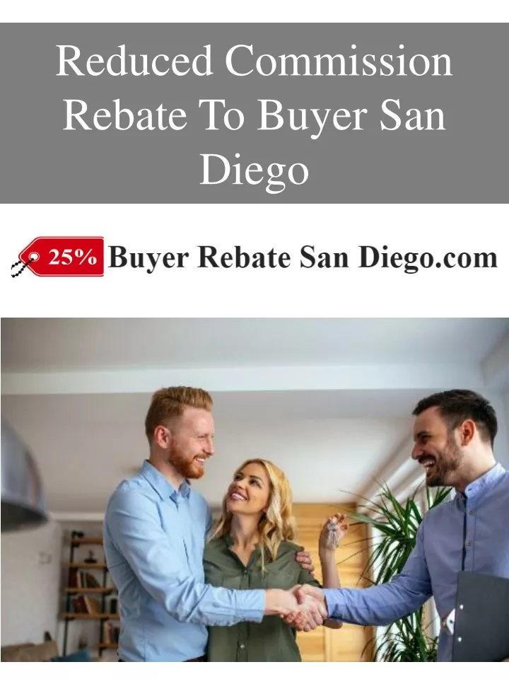 reduced commission rebate to buyer san diego