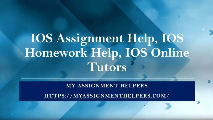 ios assignment help ios homework help ios online tutors