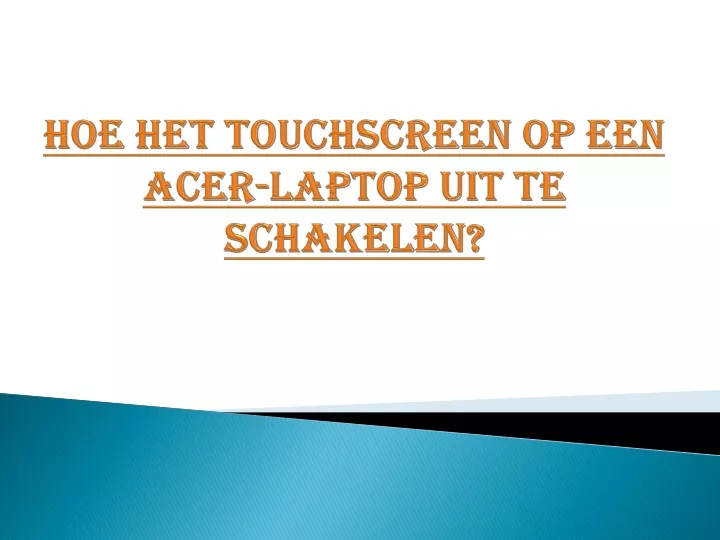 hoe het touchscreen op een acer laptop uit te schakelen