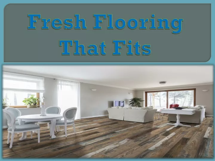 fresh flooring that fits