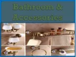Bathroom & Accessories
