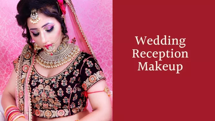 wedding reception makeup