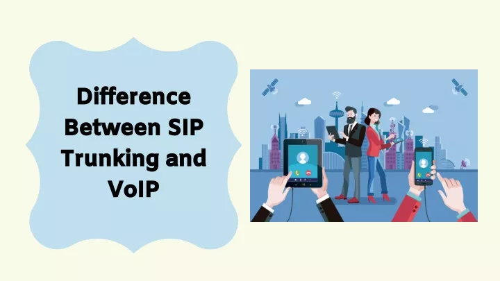 difference between sip trunking and voip