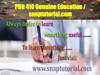 PRG 410 Genuine Education / snaptutorial.com