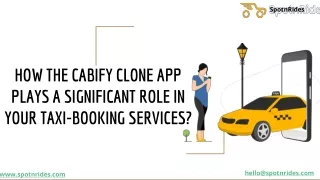 HOW THE CABIFY CLONE APP  PLAYS A SIGNIFICANT ROLE IN  YOUR TAXI-BOOKING SERVICES?