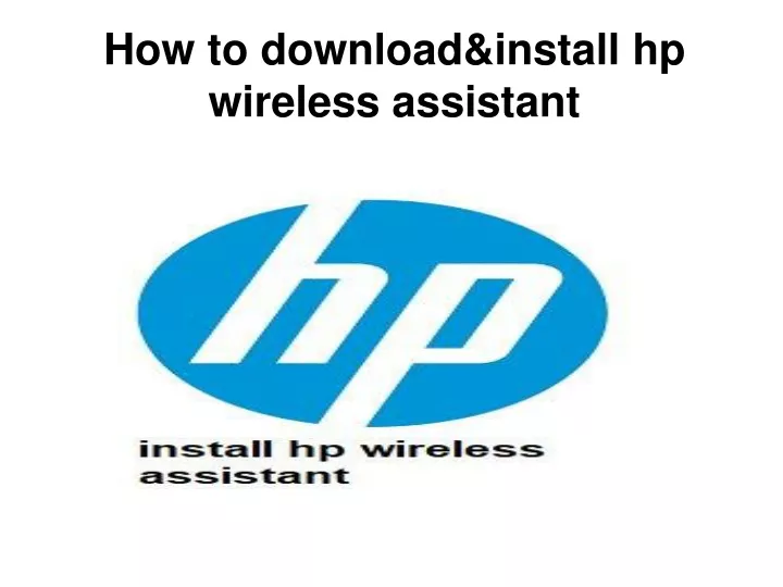how to download install hp wireless assistant