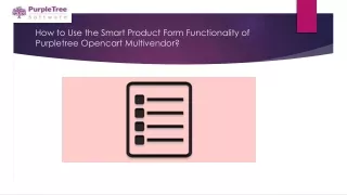 how to use the smart product form functionality of purpletree opencart multivendor