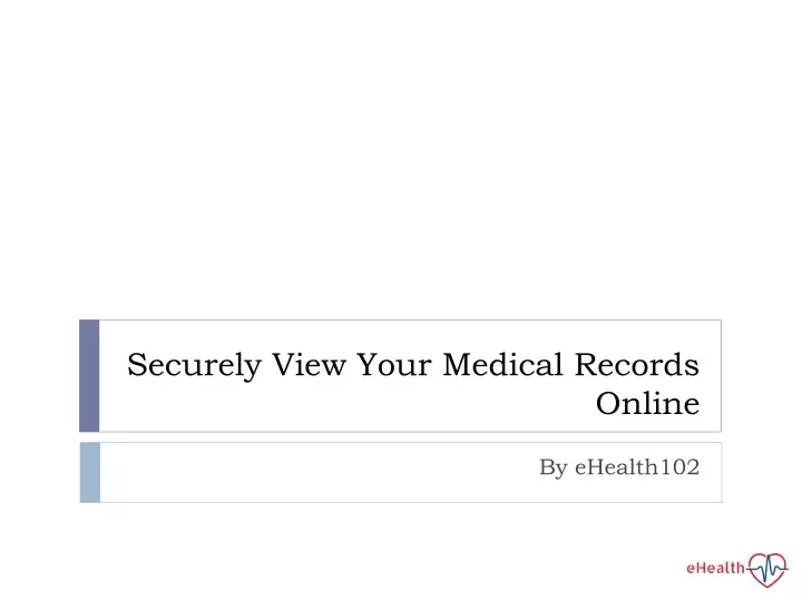 securely view your medical records online