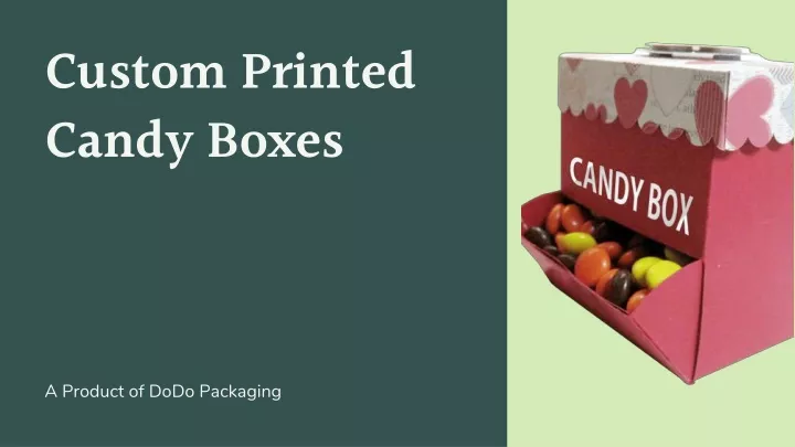 custom printed candy boxes
