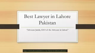 Best Lawyer in Lahore Pakistan - Solve Your Case By Professional Lawyer in Lahore
