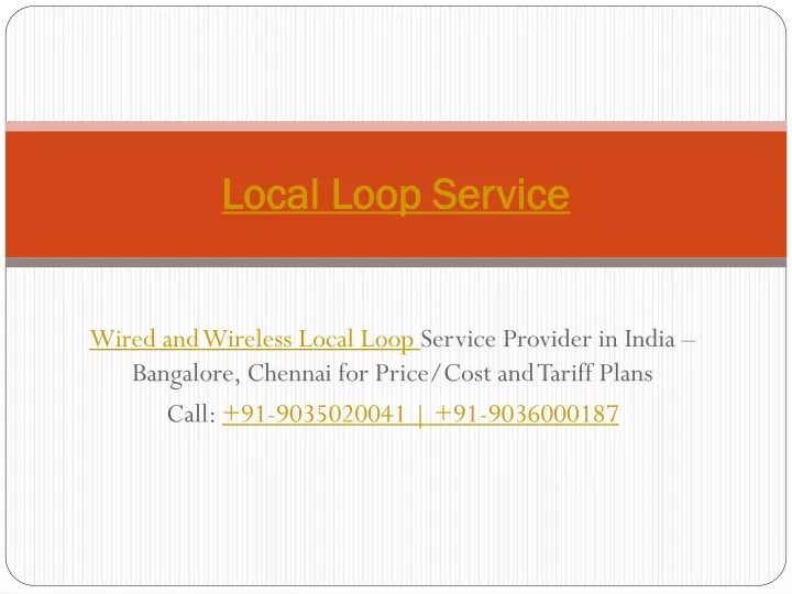 local loop service