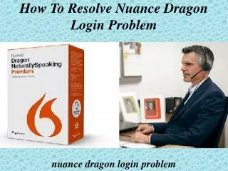 How to Resolve nuance dragon login problem