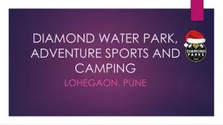 diamond water park adventure sports and camping