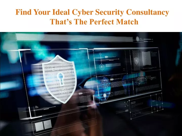 find your ideal cyber security consultancy that