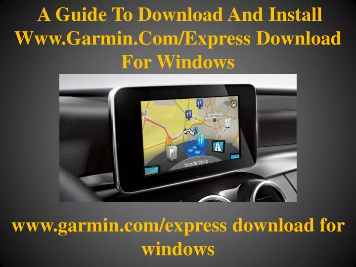 a guide to download and install www garmin