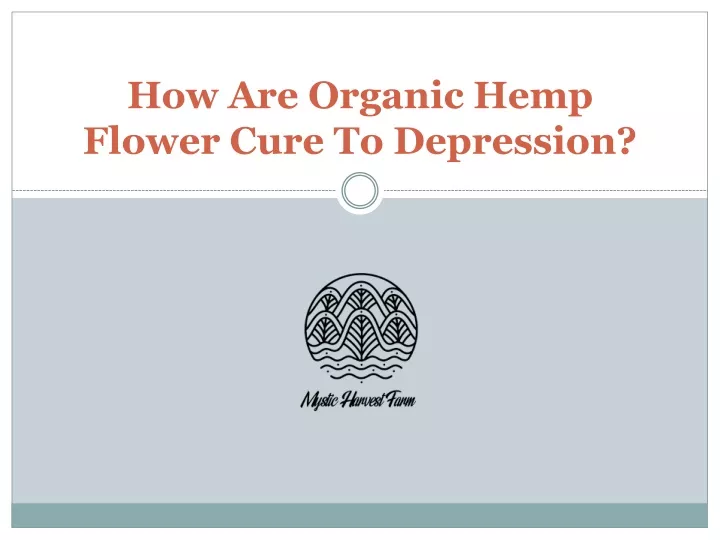 how are organic hemp flower cure to depression