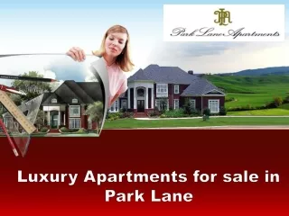 Luxury Apartments for sale in Park Lane