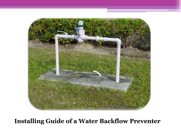 installing guide of a water backflow preventer
