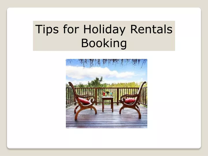 tips for holiday rentals b ooking