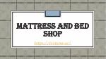 Mattress and bed shop - slide 1