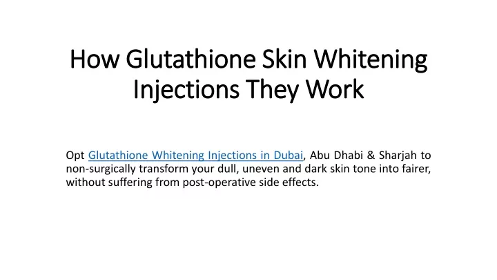 how glutathione skin whitening injections they work