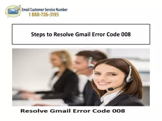 1-888-726-3195 Steps to Resolve Gmail Error Code 008
