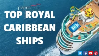 Top Royal Caribbean Ships