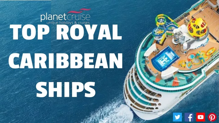 top royal caribbean ships