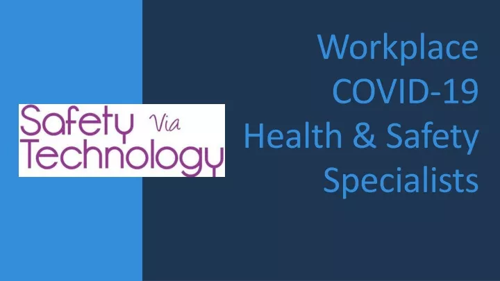 workplace covid 19 health safety specialists