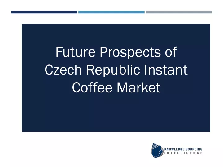 future prospects of czech republic instant coffee