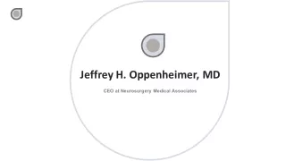 Jeffrey H. Oppenheimer, MD - Possesses Exceptional Leadership Skills
