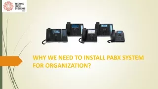 why we need to install pabx system for organization