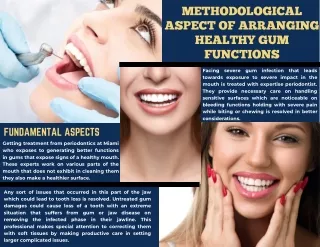 Methodological Aspect of Arranging Healthy Gum Functions