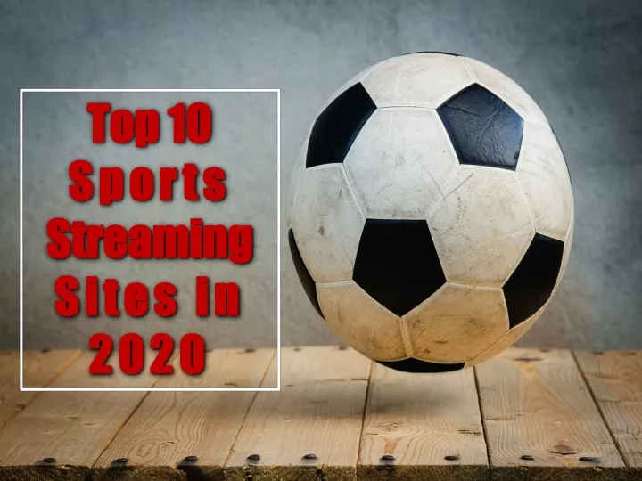 top 10 sports streaming sites in 2020