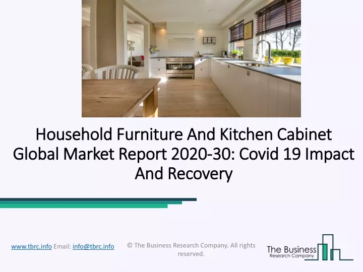 household furniture and kitchen cabinet global market report 2020 30 covid 19 impact and recovery