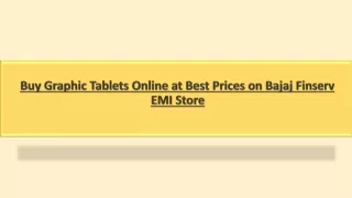 Buy Graphic Tablets Online at Best Prices on Bajaj Finserv EMI Store.