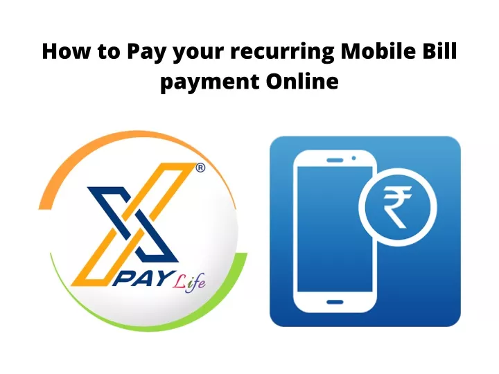 how to pay your recurring mobile bill payment