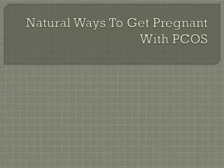 Natural Ways To Get Pregnant With PCOS