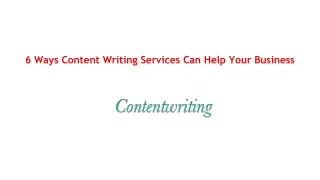 6 Tips of Content Writing Services Can Help Your Business