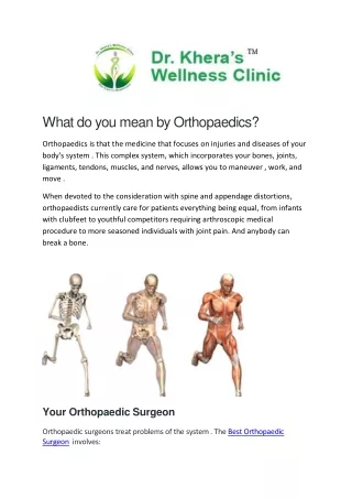 What do you mean by Orthopaedics?