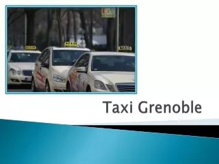 Comment  notre Taxi Grenoble Services aide à économiser sur les réservations de dernière minute