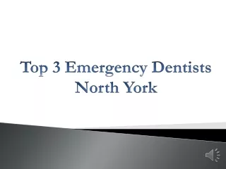 Top 3 Emergency Dentists North York