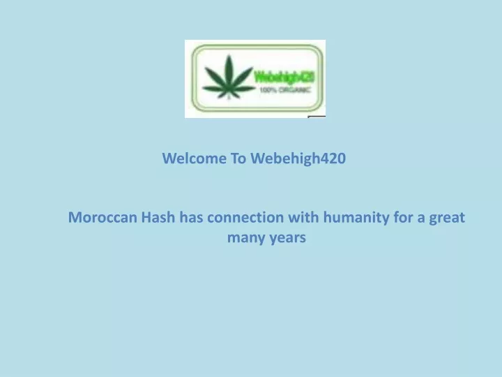 welcome to webehigh420